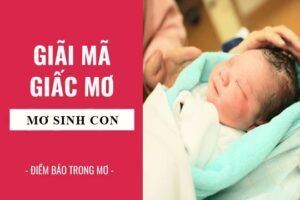 Giải mã giấc mơ sinh con: Điềm báo bí ẩn của giấc mơ sinh con?