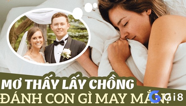 Giải mã giấc mơ thấy mình lấy chồng đánh con số mấy?