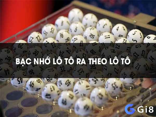 Bạc nhớ lô theo lô dễ hiểu, dễ trúng thưởng