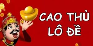 Cao thủ lô đề: 5 cái tên luôn nằm top đầu danh sách