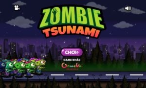 Game Zombie Tsunami - Giải trí vui nhộn với Zombie đáng yêu