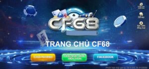 CF68 - Nhà cái uy tín với các sản phẩm cá cược đa dạng