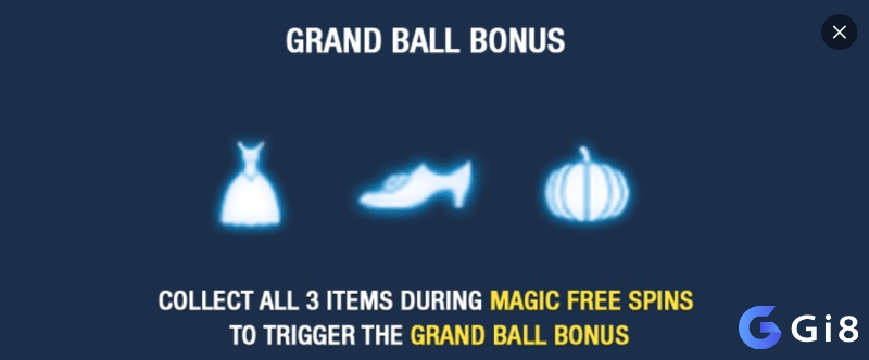 Grand Ball Bonus được kích hoạt khi bạn thu thập đủ 3 vật phẩm